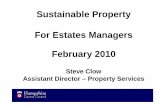 Sustainable Property For Estates Managers February … futures... · Sustainable Property For Estates Managers February 2010 ... and Shared Services. ... Wind driven ventilation strategy