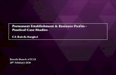 Permanent Establishment & Business Profits - … Establishment & Business Profits - Practical Case Studies CA Rutvik Sanghvi Baroda Branch of ICAI 20th February 2016 Contents •Taxability