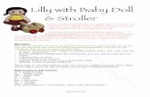 Lilly with Baby Doll & Stroller - zhaya.de · PDF fileLilly with Baby Doll & Stroller Feel free to sell Your ﬁnished items. Mass production is - of course - not permitted. Do not