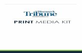 PRINT MEDIA KIT - bismarcktribune.combistrib.com/btmedia/images/printmediakit.pdf · High Impact ads on the front page of the paper have been proven an effective way to advertise