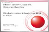 Internet Initiative Japan Inc . Corporate Overview … · September 7, 2015 . TSE1:3774 NASDAQ:IIJI . Internet Initiative Japan Inc . Corporate Overview . Mizuho Investment Conference