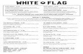 White Flag Menu Draft 1whiteflagtulsa.com/wp-content/uploads/2013/02/MenuV1.pdf · Title: White Flag Menu Draft 1 Created Date: 11/29/2013 5:33:49 PM