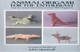 archived.moe · 2018-07-13 · ANIMAL ORIGAMI for the Enthusiast Step-by-Step Instructions in Over 900 Diagrams 25 by John Montroll Dover Publications, Inc. New York