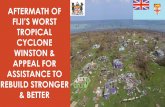 TROPICAL CYCLONE WINSTON & APPEAL FOR ASSISTANCE … - FET-SPF Public Coverage... · aftermath of fiji’s worst tropical cyclone winston & appeal for assistance to rebuild stronger