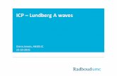ICP – Lundberg A waves - Start - Lundberg... · Casus •Man, 47 jaar •D1 status na HET met ernstig traumatisch schedel-hersenletsel wv inbrengen ICP meter •Frequent hoge ICP’s