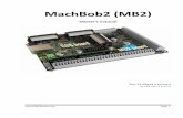 MachBob2 (MB2) - warp9td.com · MachBob2 (MB2) is designed for ... The ESS receives its 5Vdc power from the MB2 when all three jumpers are closed, which is the ... Connecting the