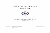 EMPLOYEE POLICY MANUAL - Montgomery County, Texas POLICY MANUAL.pdf · EMPLOYEE POLICY MANUAL MONTGOMERY COUNTY TEXAS Distributed by: Human Resources Department Effective June 21,