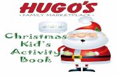 Christmas Kid’s Activity Book - Hugo's Family … · Kid’s Activity Book. The top picture is a family enjoying their christmas tree. ... 2. Mom’s apron is now blue 3. Candy