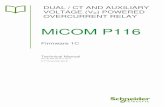 MiCOM P116 - Релейная защита MiCOM, Sepam ... · DUAL / CT AND AUXILIARY VOLTAGE (V X) POWERED OVERCURRENT RELAY . MiCOM P116 . Firmware 1C . Technical Manual (P116_EN_M_A11