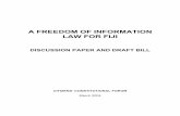 A FREEDOM OF INFORMATION LAW FOR FIJIfreedominfo.org/documents/fiji_foia_paper.pdf · right to freedom of expression guaranteed by section 30.2 ... 3 The “Model Freedom of Information