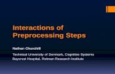 Interactions of Preprocessing Steps - .Interactions of Preprocessing Steps Nathan Churchill Technical