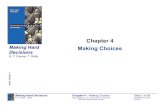 Chapter 4 - seas.gwu.edudorpjr/EMSE269/Lecture Notes/Chapter 4.… · Chapter 4 – Making Choices Lecture Notes by: J.R. van Dorp and T.A. Mazzuchi dorpjr/ the . Making Hard Decisions