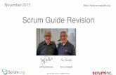 Scrum Guide Revision · Scrum Guide Revision ... Development Teams will use questions, ... •If the Scrum Team is empowered and the organization is supportive, ...