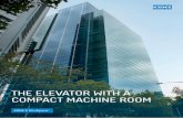THE ELEVATOR WITH A COMPACT MACHINE ROOM · Our elevator design concepts are the work of ... mechanical and electrical losses. 6 6 2 Good Design awards 4 Red Dot design awards WHAT