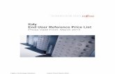 Italy End User Reference Price List - Fujitsu · Italy End User Reference Price List Prices Valid From: ... News and Highlights 3 LIFEBOOK P702 35 CELSIUS H910 107 Positioning PRIMERGY