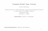 Towards Modal Type Theory - cs.cmu.edufp/talks/mantova00-talk.pdf · Proposition | meaning given by rules of veri cation True proposition ... Conservative extension of ML based on
