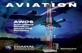 AWOS - coastalenvironmental.com · AWOS at a Glance Automated Weather Observing Systems (AWOS) measure and report weather conditions for aviation applications. AWOS are installed