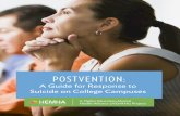 POSTVENTION - NASPA · M. Dolores Cimini, PhD Assistant Director for Prevention ... • The postvention committee members could overlap with other campus teams or function as a sub-