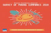 Fraser Institute Annual Survey of Mining Companies 2016 · The survey is an attempt to assess how mineral endowments ... database, security, and labor ... (Brazzaville), Rio Negro,