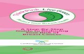 A Step-By-Step Guide to Reducing Your Risk of Breast · PDF fileit Think Pink, Live Green. Think Pink, ... the inside environment within our bodies. ... while 3 out of 4 new mothers