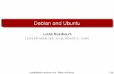 Debian and Ubuntu - LORIA · Debian and Ubuntu Lucas ... system-conﬁg-printer taglib-extras telepathy-butterﬂy tomboy totem transmission ttf ... alexandria amule apt-mirror aqualung