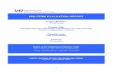MID-TERM EVALUATION REPORT - United Nations … · 2011-07-15 · MID-TERM EVALUATION REPORT Project ... initiatives and conferences has created opportunities for establishing institutional