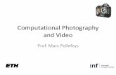 Computational Photography and Video - ETH · PDF fileWhat is computational photography • Convergence of image processing, computer vision, computer graphics and photography • Digital