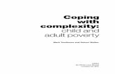Coping with complexity: childand adultpoverty · CPAG 94 White Lion Street London N1 9PF Coping with complexity: childand adultpoverty Mark Tomlinson and Robert Walker
