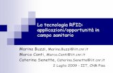 La tecnologia RFID: applicazioni/opportunità in campo ... · La tecnologia RFID: applicazioni/opportunità in campo sanitario Marina Buzzi, Marina.Buzzi@iit.cnr.it Marco Conti, Marco.Conti@iit.cnr.it.