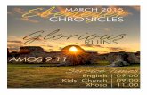 CHRONICLES Glorious - Ebenezer Family Church · CHRONICLES MARCH 2015 Glorious RUINS AMOS 9:11 English | 09:00 ... Longer Slaves" where newcomer Jonathan Helser cracks his voice out