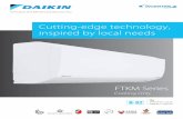 Cutting-edge technology, inspired by local needs€¦ · Daikin is manufacturing both air conditioning systems and refrigerants. By creating some of the most technologically advanced
