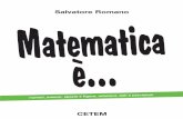 Salvatore Romano · Matematica è... CETEM numeri, misure, spazio e figure, relazioni, dati e previsioni Salvatore Romano