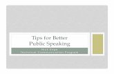 Tips for Better Public Speaking - Stanford .Tips for Better Public Speaking . The Presentation Process