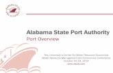Alabama State Port Authority - Troy University · Garrows Bend Logistic Park $57M 2014-2016 ...  Alabama State Port Authority Thank You! Judith Adams Vice President, Marketing