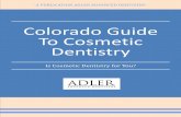 Guide to Cosmetic Dentistry | Denver Boulder … ® 23. Restorative ... Guide to Cosmetic Dentistry | Denver Boulder Colorado Adler Advanced Dentistry ...