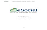 MANUAL DE ORIENTAÇÃO DO eSOCIAL Versão 1.2 beta 2 24 de ... · Manual de Orientação do eSocial – Versão 1.2 – beta 2 3/230 II - Ministério da Previdência Social - MPS;