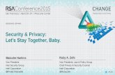 Security & Privacy: Let’s Stay Together, Baby. · Let’s Stay Together, Baby #RSAC 21 The quality of a relationship is a function of the extent to which it is built on a solid