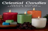 Celestial Candles - Create Your Own Candy … · Celestial Candles PREMIUM SCENTED CANDLES & WAX MELTS. never leave a burning candle unattended all items are $1400 each PREMIUM CANDLES