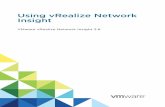 Using vRealize Network Insight - VMware vRealize … · The vRealize Network Insight User Guide provides information about ... VMware vRealize Network Insight delivers intelligent