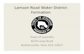 Lamson Road Water District Formation - Town Of … · Lamson Road Water District Formation Town of Lysander 8220 Loop Road Baldwinsville, New York 13027. Proposed District Boundary.