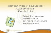 BEST PRACTICES IN DEVELOPING COMPLIANT IEPS Module … · BEST PRACTICES IN DEVELOPING COMPLIANT IEPS Module 1 of 5 ... BEST PRACTICES IN DEVELOPING COMPLIANT IEPS ... More current