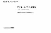 PN-L702B Operation-Manual GB - Sharp Lietuva · SHARP ELECTRONICS (Europe) ... Keep this manual in a safe place — These safety and operating instructions must be kept ... Repair