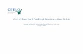 ost of Preschool Quality & Revenue – User Guide - …ceelo.org/wp-content/uploads/2018/02/CPQR_User_Guide_2.12.18.pdf · ost of Preschool Quality & Revenue – User Guide George