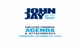 college council agenda - John Jay College of Criminal Justice · The College Council Agenda October 20, 2016 ... Provost and Dean of Graduate Studies, ... Law, Police Science, and