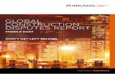 GLOBAL CONSTRUCTION DISPUTES REPORT - …B4EFDB59-AC18-4045-A5AC... · Annual Arcadis Global Construction Disputes Report 2016, which ... means that effective dispute avoidance mechanisms