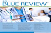 BLUE REVIEW - bcbsmt.com · chart reviews is to verify that information reported to BCBSMT and ultimately to HHS and ... Health Support Center at 1-855-767-2650, ... • Ambulance