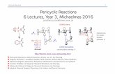 Pericyclic Reactions 6 Lectures, Year 3, Michaelmas …burton.chem.ox.ac.uk/orbitals-and-mechanisms-8.pdf · Pericyclic Reactions 1 Pericyclic Reactions 6 Lectures, Year 3, Michaelmas