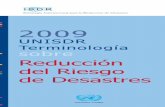 2009 - UNISDR · la reducción de desastres”. Al año siguiente, el Marco de Acción de Hyogo 2005-2015 solicitó a la UNISDR que dedicara esfuerzos para “actualizar y divulgar
