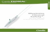 Cordis EXOSEAL · Cordis EXOSEAL ® Vascular Closure Device Easy-to-Use Functionality Trusted Bioabsorbable Technology Precise Extravascular Closure Excellent Clinical Results*