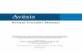 Dental Provider Manual - Avesis · Dental Provider Manual ... Credentialing and Routine Periodic Office Review ... Quality Assurance and Utilization Management Programs ...